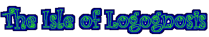 The Isle of Logognosis